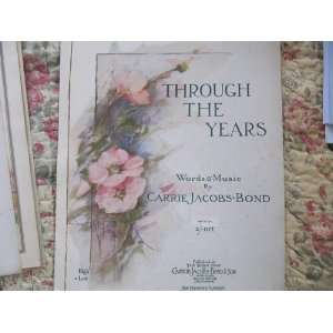   . [Song.] Words & music byC. Jacobs Bond: Carrie Jacobs Bond: Books