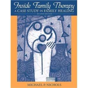 Inside Family Therapy A Case Study in Family Healing (2nd 
