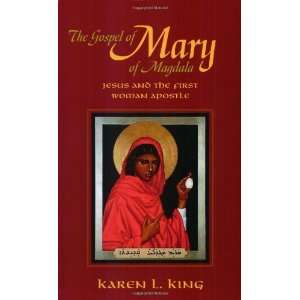  The Gospel of Mary of Magdala Jesus and the First Woman 