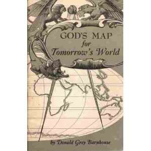  Gods Map for Tomorrows World Donald Grey Barnhouse 