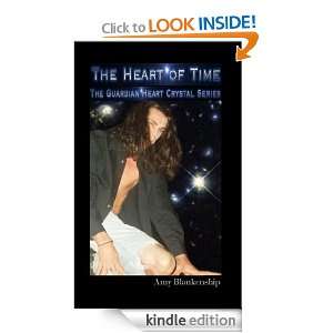The Heart of Time The Guardian Heart Crystal Series AMY BLANKENSHIP 