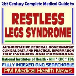  21st Century Complete Medical Guide to Restless Legs Syndrome 