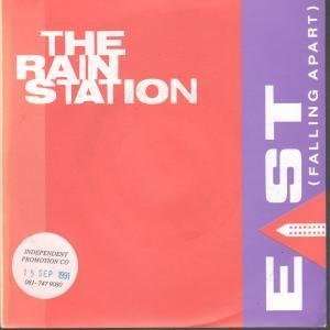    EAST 7 INCH (7 VINYL 45) UK FUTURE 1991 RAIN STATION Music