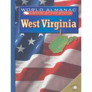 West Virginia: The Mountain State (World Almanac Library of the States 