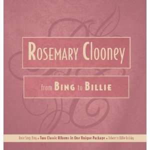  From Bing to Billie Rosemary Clooney Music