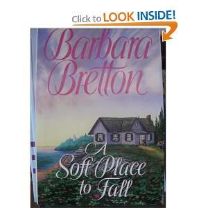  Soft Place to Fall (9780739421932) Barbara Bretton Books