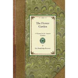   Garden (Gardening in America) (9781429014489) Ida Bennett Books