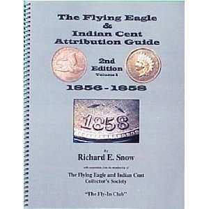 Eagle & Indian Cent Attribution Guide (The Flying Eagle & Indian Cent 