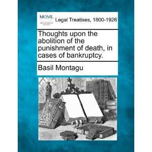   death, in cases of bankruptcy. (9781240063741) Basil Montagu Books