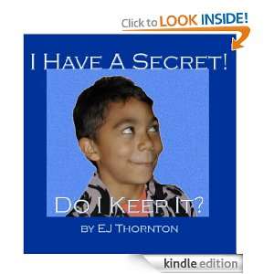 Have A Secret, Do I Keep It? (Teaching ages 3 8 when it safe to keep 