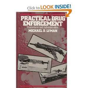  Practical Drug Enforcement Procedures and Administration 