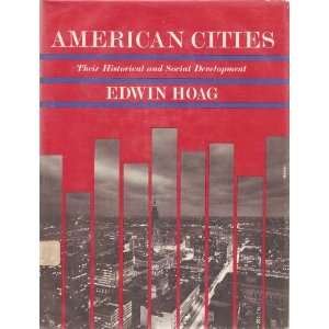   cities; Their historical and social development Edwin Hoag Books
