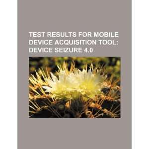  Test results for mobile device acquisition tool device 
