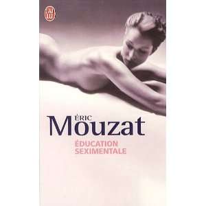  Education seximentale (9782290028582) Eric Mouzat Books
