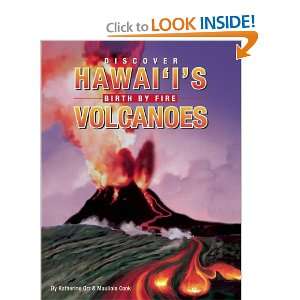  Discover Hawaiis Volcanoes: Birth by Fire (9781597008495 