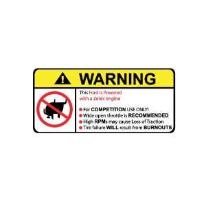  Ford Zetec Engine No Bull, Warning decal, sticker: Home 