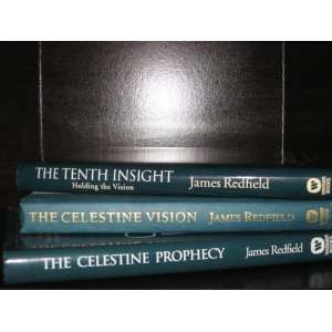   Celestine Prophecy, The Celestine Vision, & The Tenth Insight James