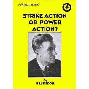  Strike Action or Power Action (Historical Reprints 
