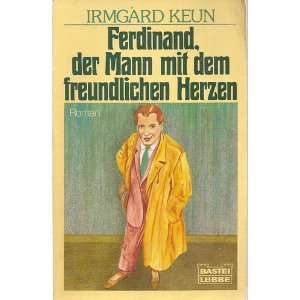  Ferdinand, der Mann mit dem freundlichen Herzen : Roman 