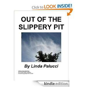 Out of the Slippery Pit Linda Palucci  Kindle Store