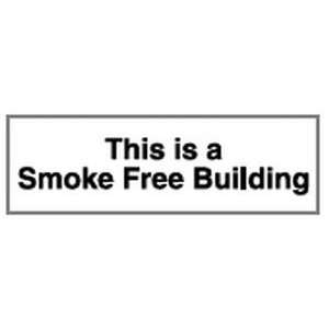  THIS IS A SMOKE FREE BUILDING Color White/Red   3 x 8 