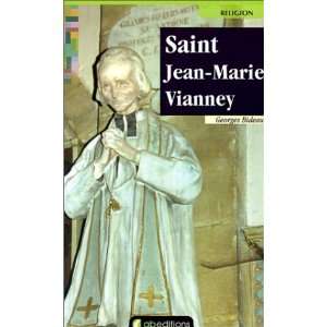  Saint Jean Marie Vianney: Cure DArs, Patron de Tous les 