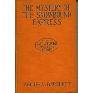  The Mystery of the Snowbound Express   a Roy Stover Mystery 