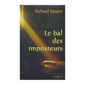    Le bal des imposteurs (9782744131516) Richard Mason Books