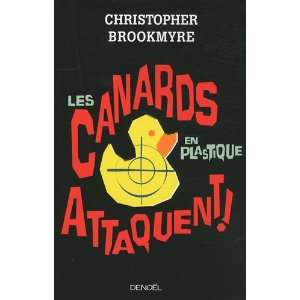  Les canards en plastique attaquent (French edition 