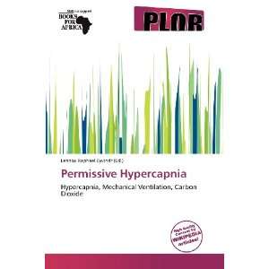  Permissive Hypercapnia (9786138901037) Lennox Raphael 
