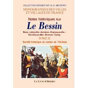  bessin (notes historiques sur le). t.ii (9782758601173 