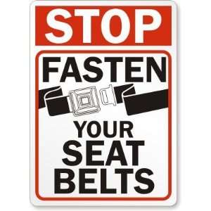  Stop Fasten Your Seat Belts (with graphic) Aluminum Sign 