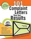 101 Complaint Letters That Get Results by Janet Rube