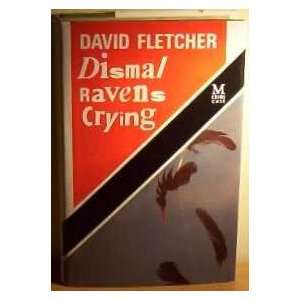  Dismal Raven Crying (9780333517888) David Fletcher Books