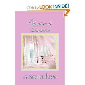  A Secret Love (Large Print) (9781596880665) Stephanie 