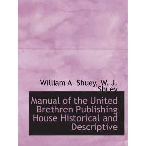   and Descriptive (9781140352709) William A. Shuey, W. J. Shuey Books