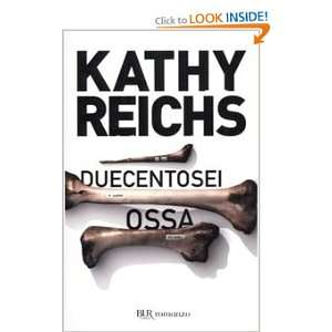 Duecentosei ossa (9788817041393) Kathy Reichs Books