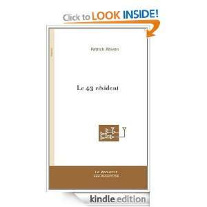 Le 43 résident (French Edition) Patrick Abiven  Kindle 
