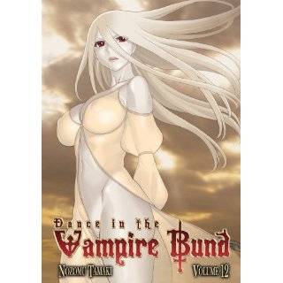 Dance in the Vampire Bund Vol. 12 by Nozomu Tamaki (Jun 5, 2012)