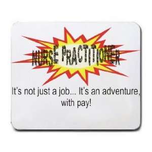  NURSE PRACTITIONER Its not just a jobIts an adventure 