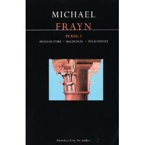   Wild Honey (World Dramatists) (v. 2) [Paperback] Michael Frayn Books
