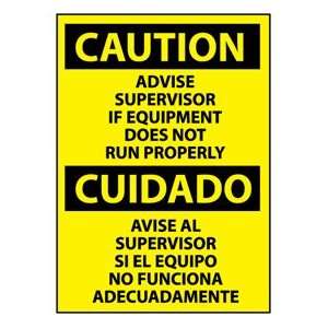 Bilingual Plastic Sign   Caution Advise Supervisor If Equipment Does 