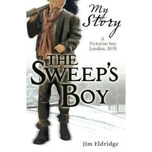  Sweeps Boy (My Story) [Paperback] Jim Eldridge Books
