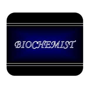  Job Occupation   Biochemist Mouse Pad 