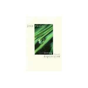  Seeing Beyond Depression [Paperback] Jean Vanier Books