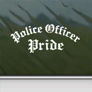  Police Officer Pride White Sticker Car Vinyl Window Laptop 