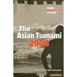 The Asian Tsunami 2004 (When Disaster Struck) [Hardcover 