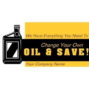  3x6 Vinyl Banner   Change Your Own Oil and Save 