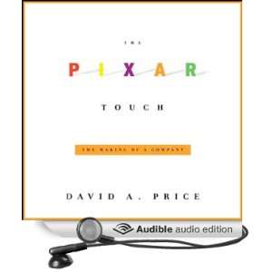 The Pixar Touch The Making of a Company [Unabridged] [Audible Audio 