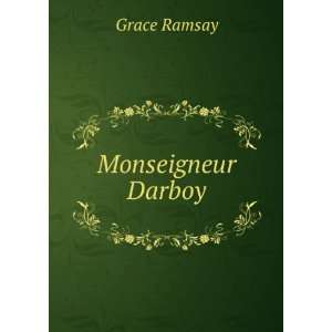 Monseigneur Darboy Grace Ramsay  Books